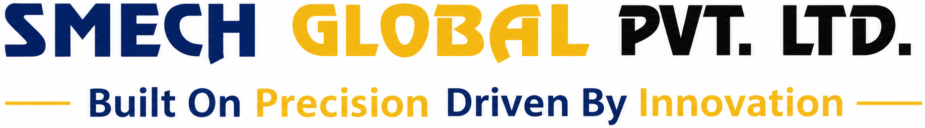 SMech Global Pvt. Ltd. — Built On Precision, Driven By Innovation
